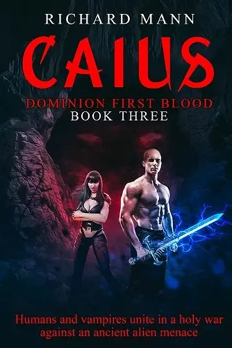 CAIUS - Humans and Vampires unite against an alien invasion cover