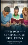 31 Days of Charging Up for Teen cover
