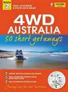 4WD Australia: 50 Short Getaways 2nd ed cover