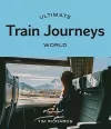 Ultimate Train Journeys: World cover