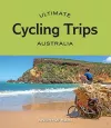 Ultimate Cycling Trips: Australia cover