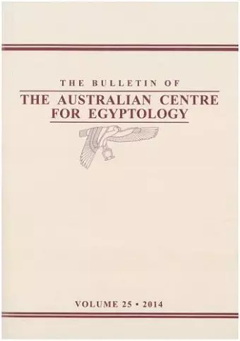 Bulletin of the Australian Centre for Egyptology BACE 25 (2014) cover