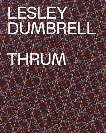 Lesley Dumbrell: Thrum cover