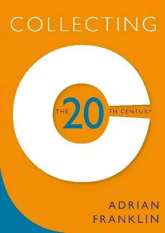 Collecting the 20th Century cover