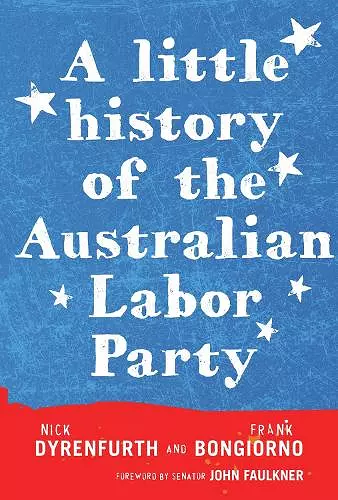 A Little History of the Australian Labor Party cover