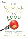 The Choice Guide to Food cover