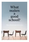 What Makes a Good School? cover