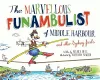 The Marvellous Funambulist of Middle Harbour and Other Sydney Firsts cover