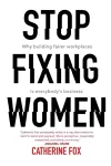 Stop Fixing Women cover