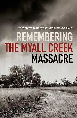 Remembering the Myall Creek Massacre cover