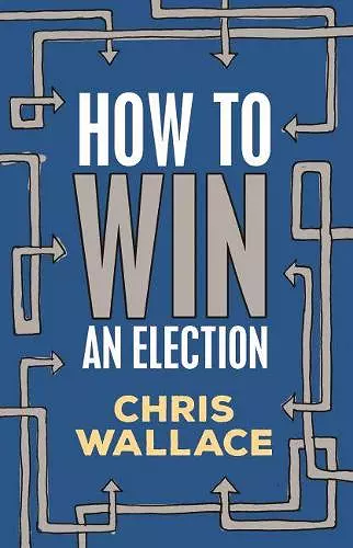 How to Win an Election cover