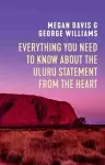 Everything You Need to Know About the Uluru Statement from the Heart cover