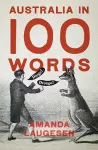 Australia in 100 Words cover