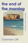 The End of the Morning cover