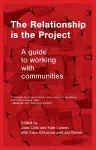 The Relationship Is the Project cover