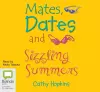 Mates, Dates and Sizzling Summers cover