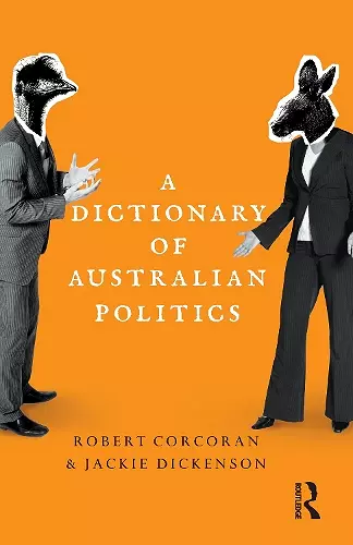 A Dictionary of Australian Politics cover