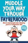 Muddle Your Way Through Fatherhood cover