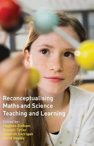 Reconceptualising Maths and Science Teaching and Learning cover