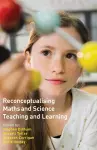 Reconceptualising Maths and Science Teaching and Learning cover