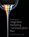 Developing Your Integrated Marketing Communication Plan cover