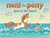 Noni the Pony Goes to the Beach cover
