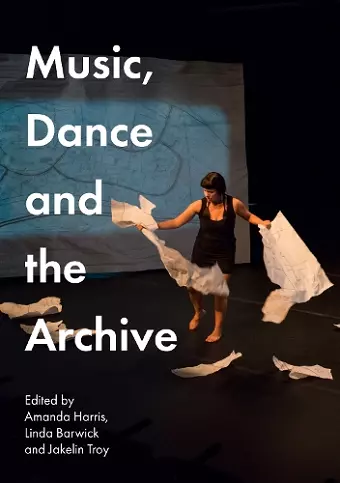 Music, Dance and the Archive cover