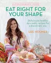 Supercharged Food: Eat Right for Your Shape cover