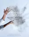 Dominique Ansel: Secret Recipes from the World Famous New York Bakery cover