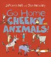 Go Home, Cheeky Animals! cover