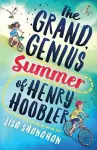 The Grand, Genius Summer of Henry Hoobler cover