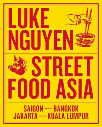 Luke Nguyen's Street Food Asia cover