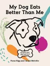 My Dog Eats Better Than Me cover