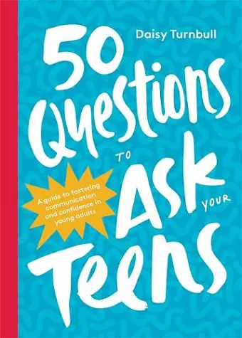 50 Questions to Ask Your Teens cover