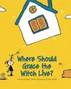 Where Should Grace the Witch Live? cover