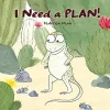 I Need a Plan! cover