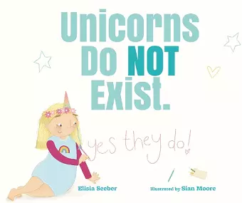 Unicorns Do NOT Exist (YES, They Do!) cover