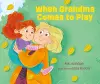 When Grandma Comes to Play cover