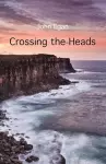 Crossing the Heads cover