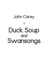 Duck Soup and Swansongs cover