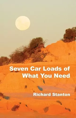 Seven Car Loads of What You Need cover