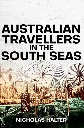 Australian Travellers in the South Seas cover