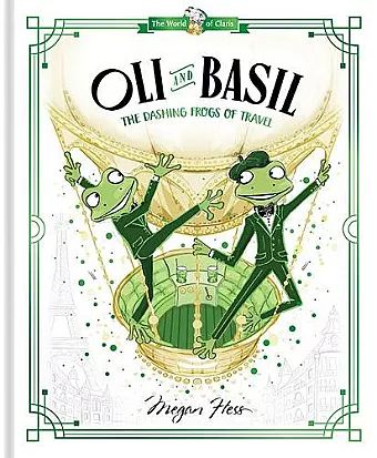 Oli and Basil: The Dashing Frogs of Travel cover