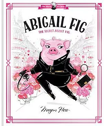 Abigail Fig: The Secret Agent Pig cover