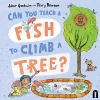 Can You Teach a Fish to Climb a Tree? cover