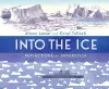 Into the Ice: Reflections on Antarctica cover