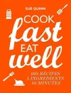 Cook Fast, Eat Well cover