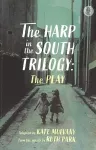 The Harp in the South Trilogy: the play cover