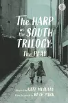 The Harp in the South Trilogy: the play cover