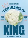 Cauliflower is King cover